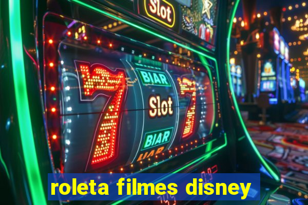 roleta filmes disney